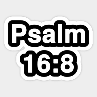 Psalm 16:8  Typography Sticker